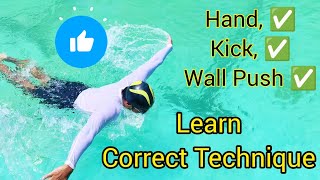 How To Swim With Correct Technique  Hand, Leg, Wall Push Coordination  Swimming Tips For Beginners