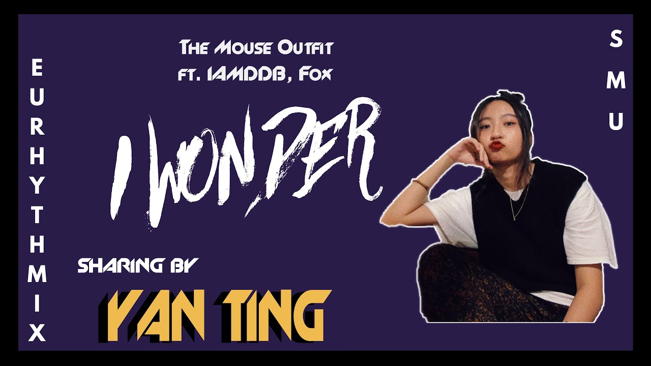 I Wonder by The Mouse Outfit ft. IAMDDB & Fox  | Choreography by Yan Ting