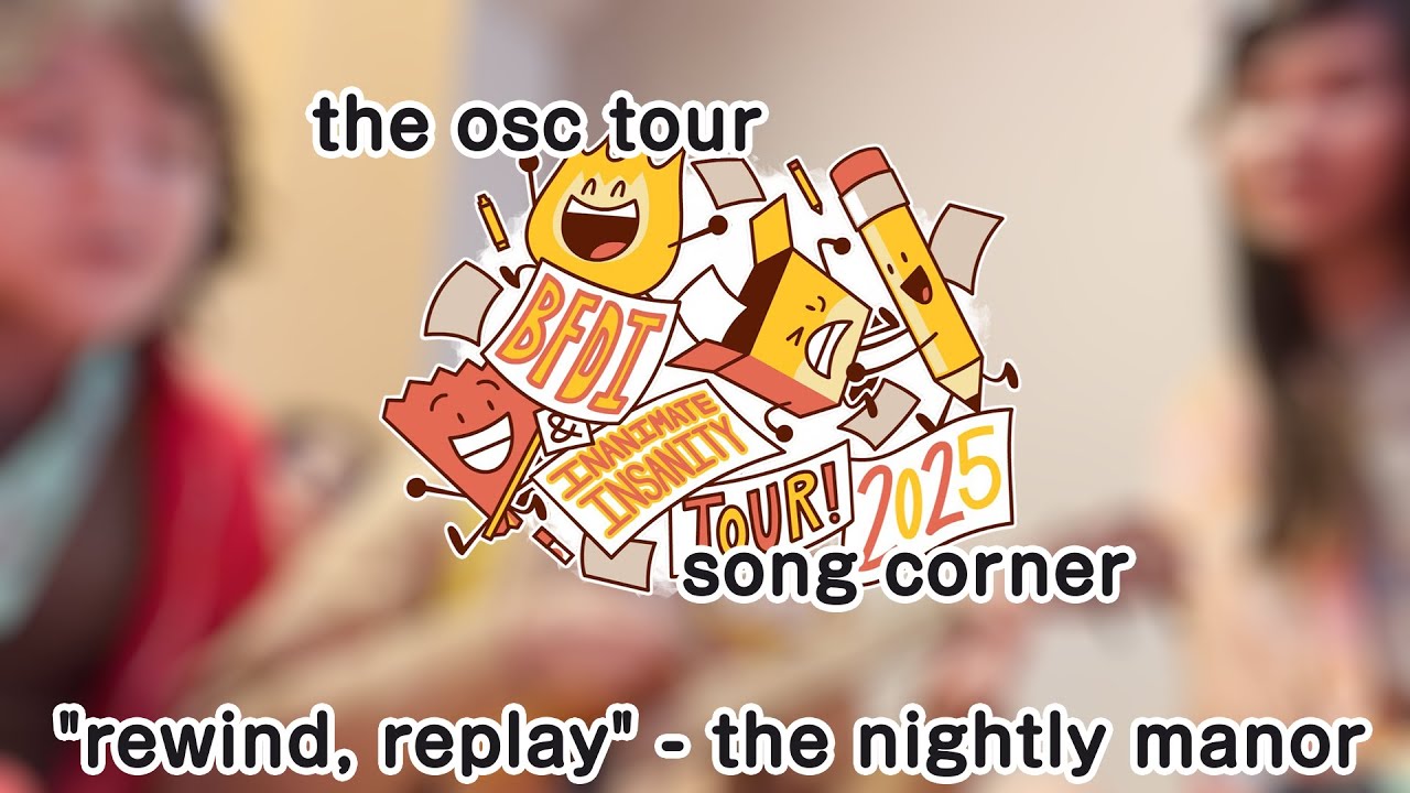 уголок песен тура OSC — «Rewind, Replay» из The Nightly Manor