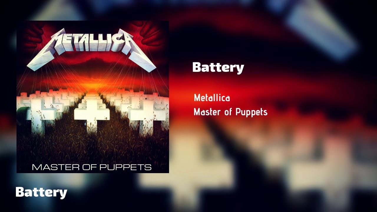 Metallica battery. Metallica "Master of Puppets". Metallica Master of Puppets картинки. Мастер оф папетс табы.
