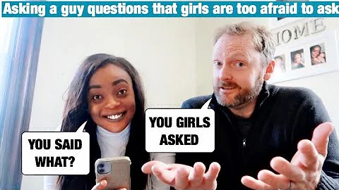 Asking A GUY Questions GIRLS Are Too Afraid To Ask...
