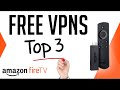 TOP 3 FREE VPN SERVICES FOR AMAZON FIRESTICK