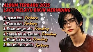 Download Lagu Album terbaru 2025 Lagu Paling Menyayat Hati - Isyarat hati, penyesalan, Rindu tak bertepi MP3
