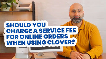Should You Charge a Service Fee for Online Orders when using Clover?
