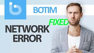 How To Fix Botim App Network Error | Step By Step