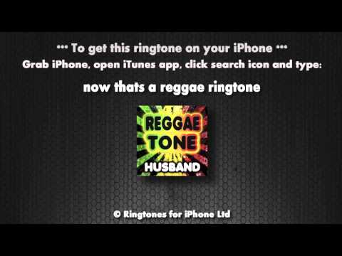 Reggae husband (iPhone Ringtone)