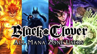 Black Clover, All Mana Zone Users
