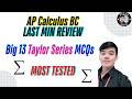 CRAM These 13 Taylor &amp; Power Series MCQs Before the AP Calculus BC Exam