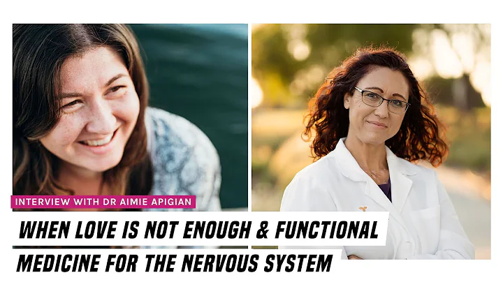 When love is not enough & functional medicine for ...