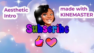 How to create simpe aesthetic intro for your YouTube channel using Kinemaster