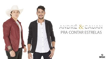 André e Cauan - Pra Contar Estrelas
