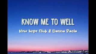 Know Me To Hell - New Hope Club & Donna Pacla (lyrics and terjemahan bahasa)