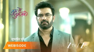 Tumm Se Tumm Tak Ep - 110 Webisode Oct 25 2025 Zee Tv