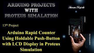 Arduino Rapid Counter Using Holdable Push Button with LCD Display in Proteus Simulation