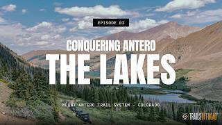 Hidden Alpine Lakes on Mount Antero | Colorado 4x4 Overlanding to Baldwin &amp; Browns Lake