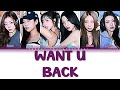 [ENG/FR] WANT U BACK - PURPLE KISS (퍼플키스) Color Coded Lyrics VOSTFR + LINE DISTRIBUTION