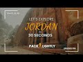 Jordan in 30 seconds - Pack Lightly