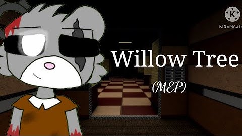 Willow Tree || MEP - PIGGY B2 || 26/26 || OPEN || Backups Open