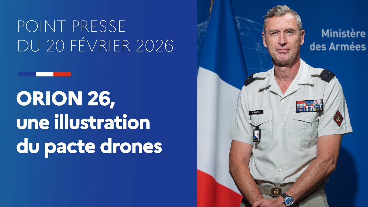 Point Presse du 20/02 | ORION 26 : une illustration du pacte drones