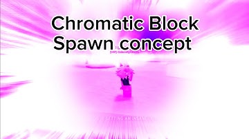 Block Mayhem X: Chromatic Block spawn concept version 2 (Less Effects + more clean)