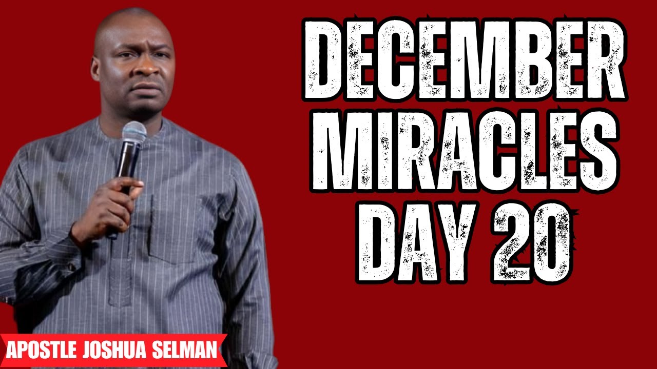 🔥 DAY 20: THE MIRACLES AND BLESSINGS OF THE LAST MONTH | Apostle Joshua Selman 🔥