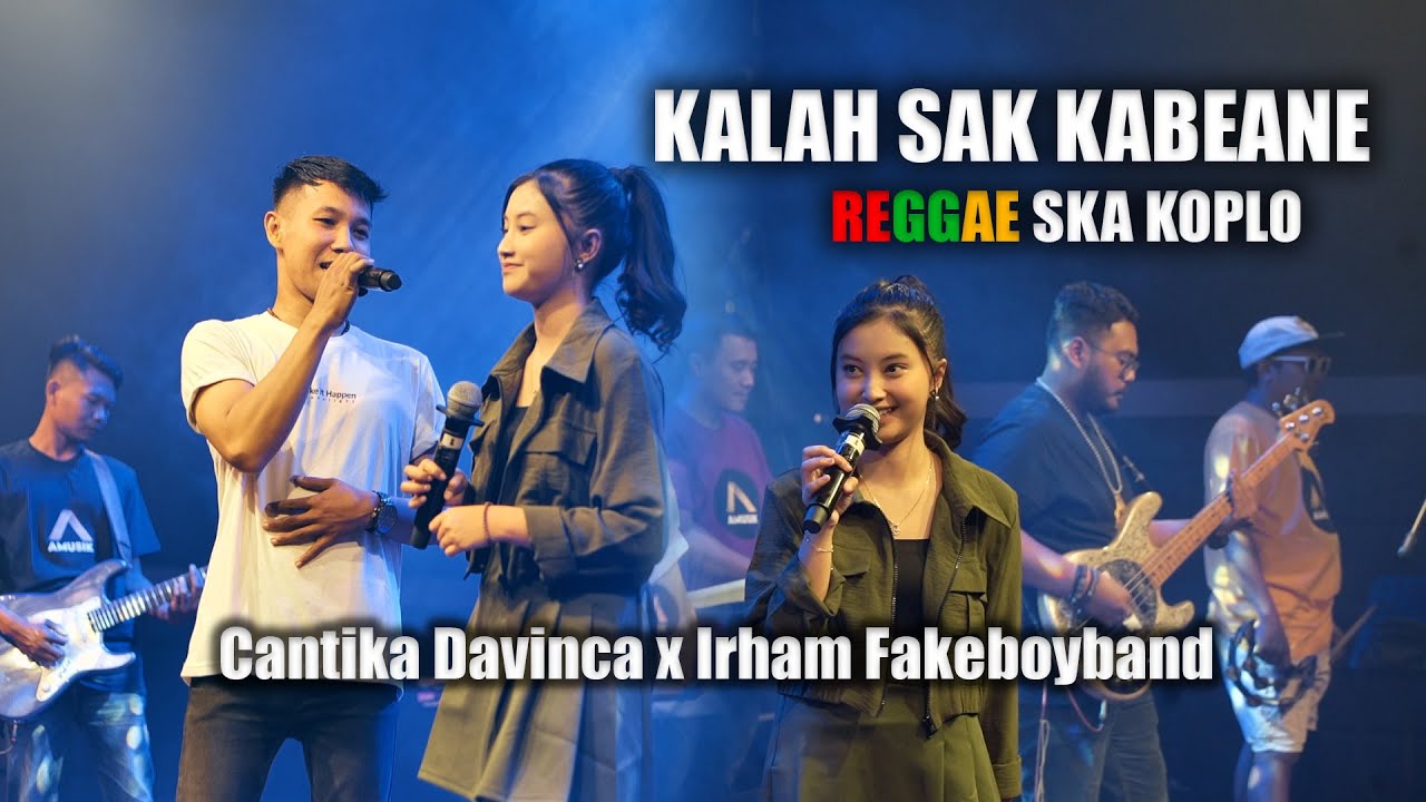 CANTIKA DAVINCA Feat. IRHAM FAKEBOY BAND - KALAH SAK KABEANE (OFFICIAL LIVE VERSION)