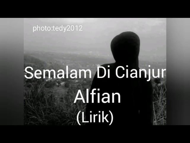 Semalam di cianjur - Alfian (Lirik) class=