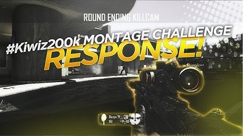 #Kiwiz200k Montage Challenge Response - @RedKiwiz