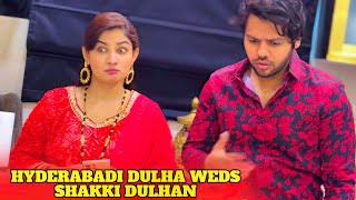 hyderabadi dulha weds Shakki Dulhan