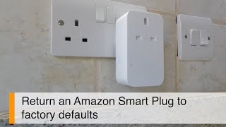 How to factory reset an Amazon Smart Plug by mydoodads 648 views 4 months ago 2 minutes, 30 seconds