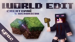 World Edit Creativně s Weronicou | EP 02 - První tajné id, //replace,//repl a //fast