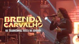 Brenda Carvalho- Na Tradicional Festa De Janeiro