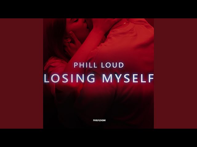 Phill Loud - Losing Myself