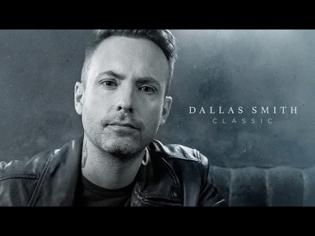 Dallas Smith - Classic