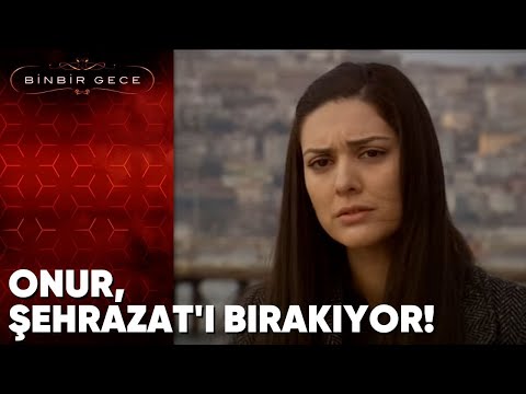 Onur, Şehrazat'ı Bırakıyor! - Binbir Gece 50.Bölüm