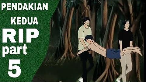 PENDAKIAN KEDUA PART 5 - animasi sekolah