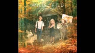 Wild Child - Crazy Bird (Official Album Track)