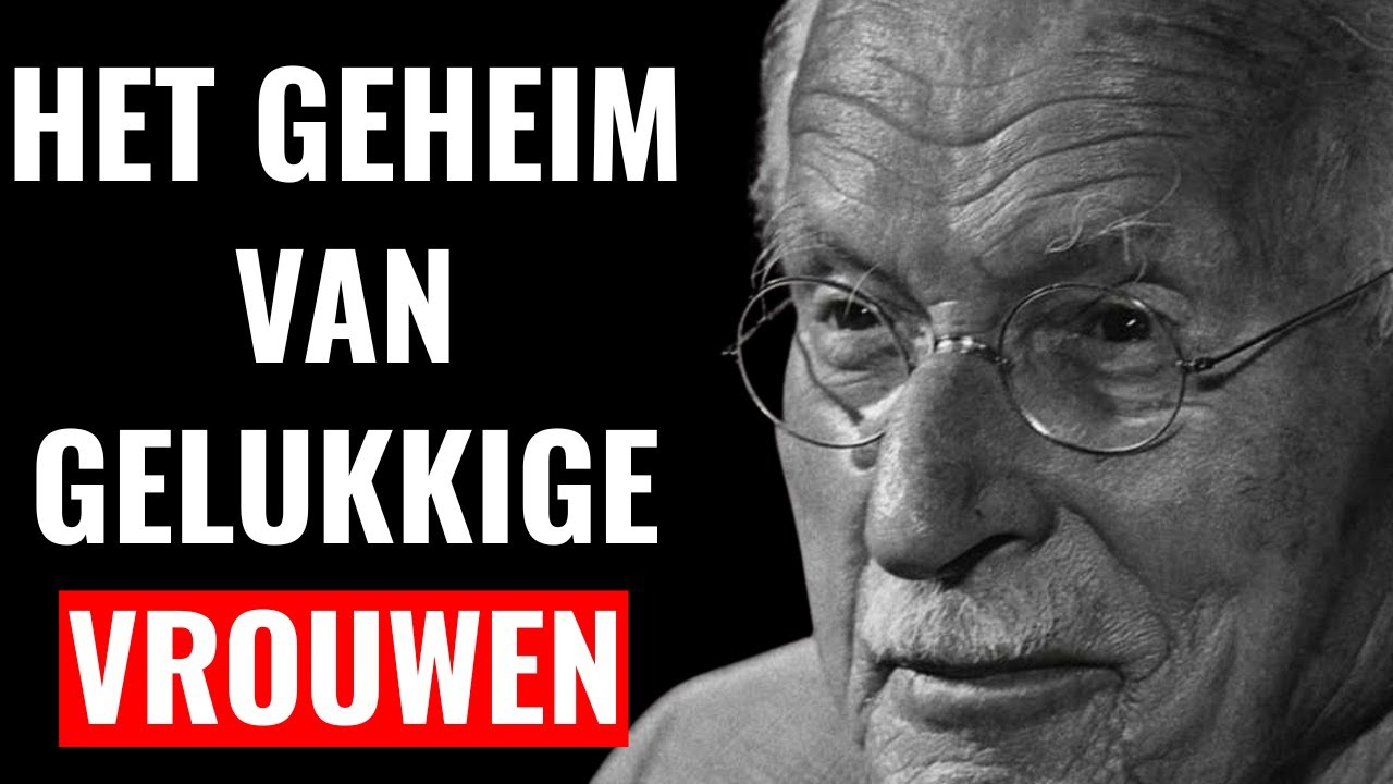 Het geheim van gelukkige en zelfverzekerde vrouwen – Carl Jung