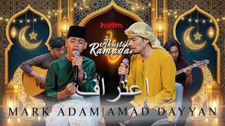 akustikramadan  Mark Adam U0026 Amad Dayyan  Ltiraf