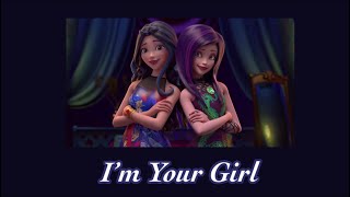 I’m Your Girl - Dove Cameron and Sofia Carson - Descendants (Wicked World) - sped up