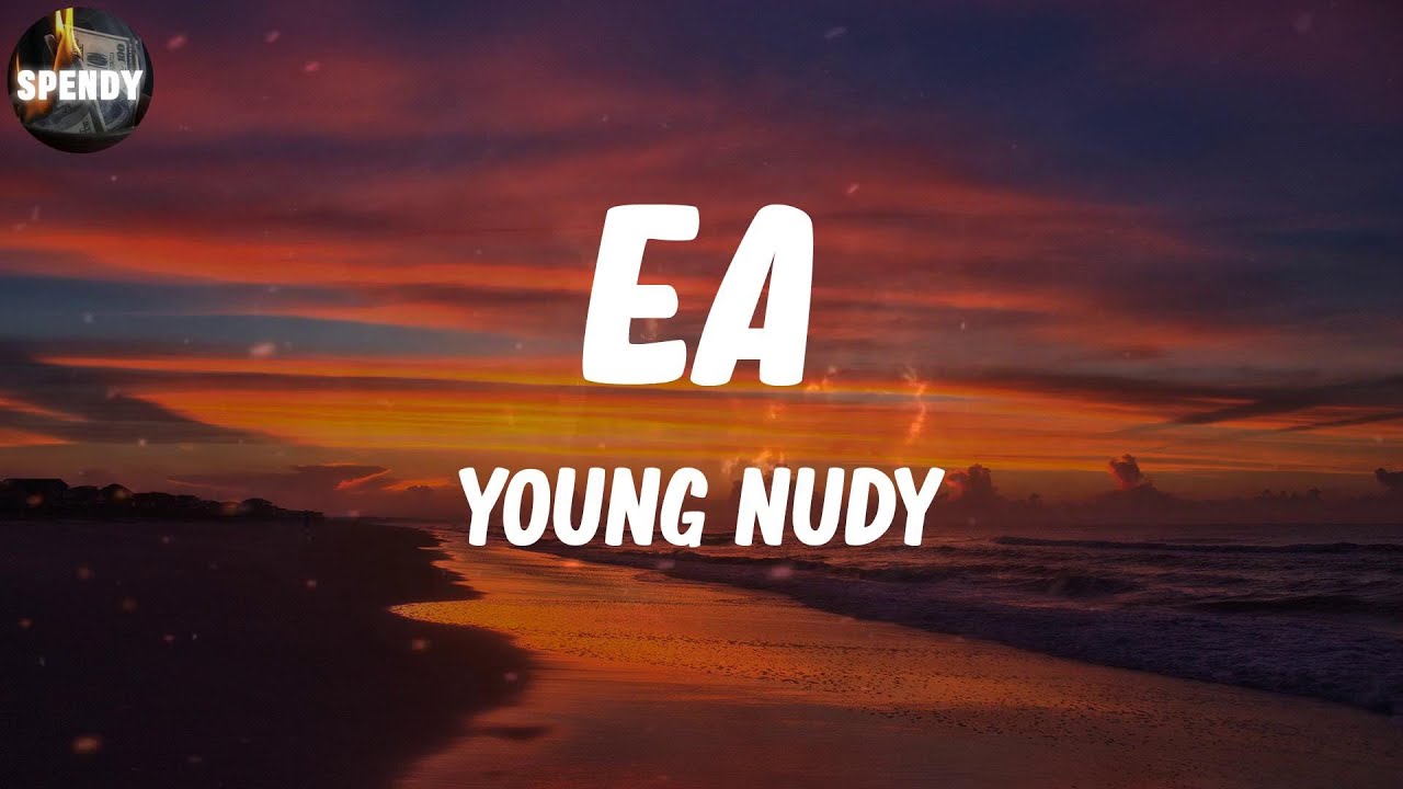 Young Nudy - EA (Lyric Video)