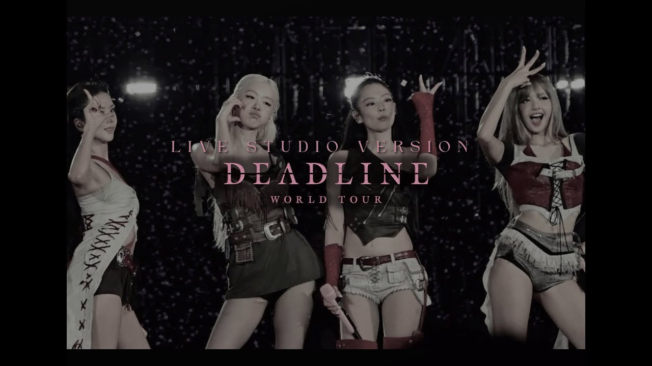 BLACKPINK — DEADLINE ACT 3 World Tour (Studio Version Visualizer)