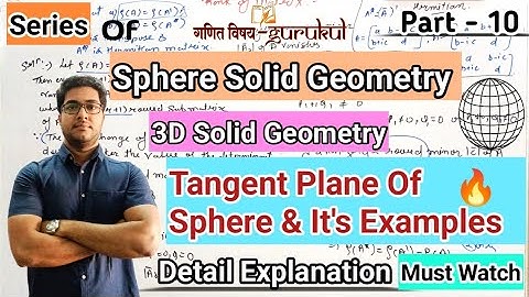 Tangent Plane Of A Sphere & It