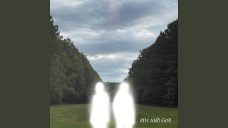 Me and God (feat. Wilke$)