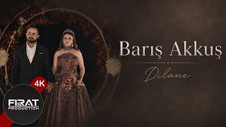 Barış Akkuş - Dilane (Ardin & Sökmenci Ailesi)