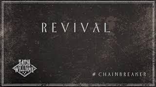 Video thumbnail of "Zach Williams - Revival (Official Audio)"