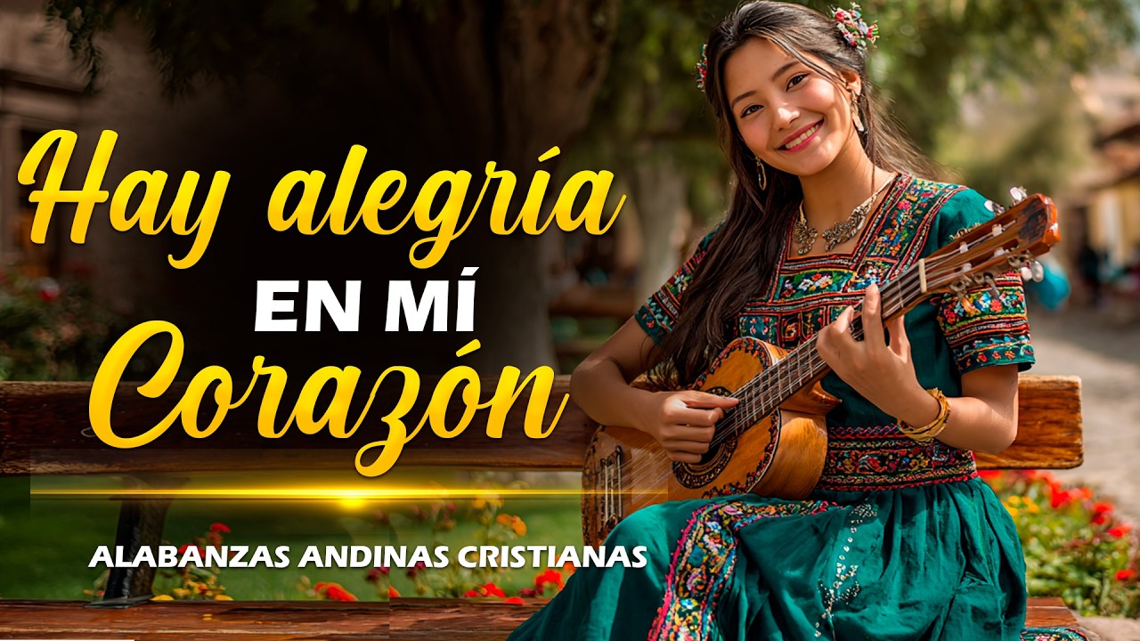 Cover 👉✨  Esta Alabanza Llenará de Gozo Tu Vida  🙌| Hay Alegría en Mi Corazón| Música Andina para el Alma