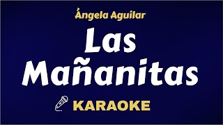 Ángela Aguilar - Las Mañanitas ( Karaoke ) Instrumental / Letra / Lyrics Video / Acoustic / Piano