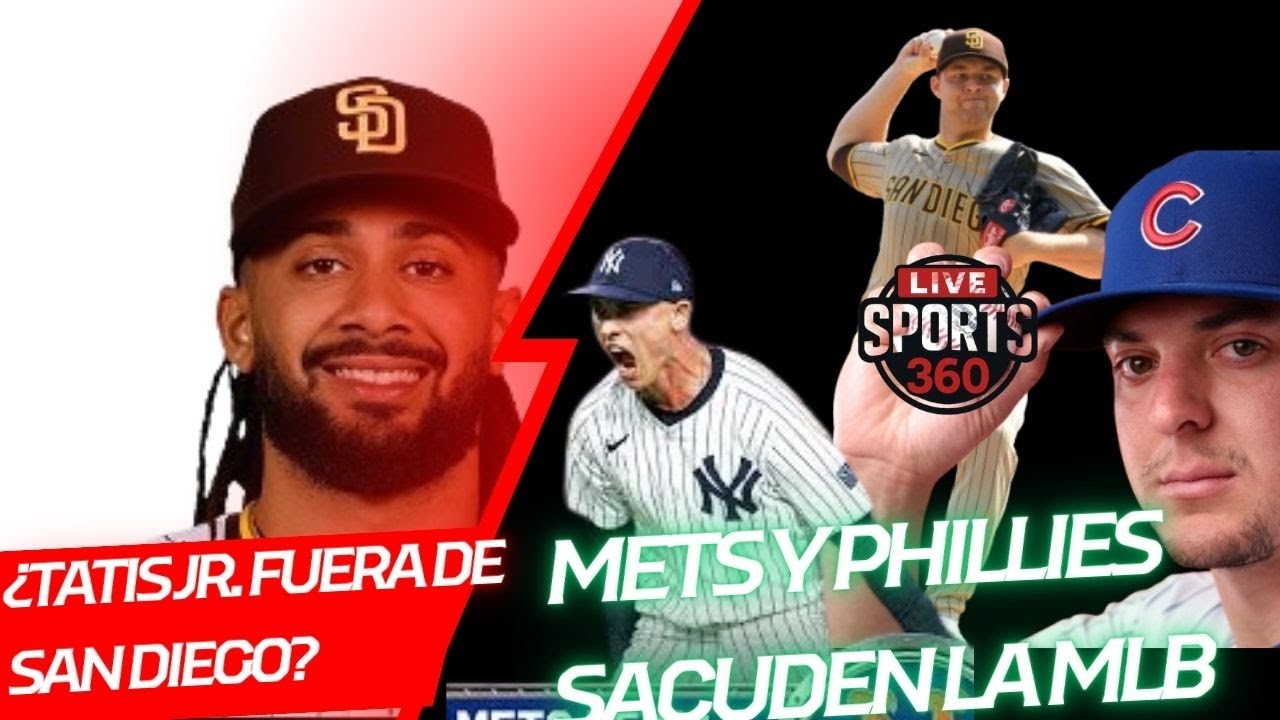 ¿TATIS JR. FUERA DE SAN DIEGO? 🔥 Padres se mueven, Mets y Phillies sacuden la MLB