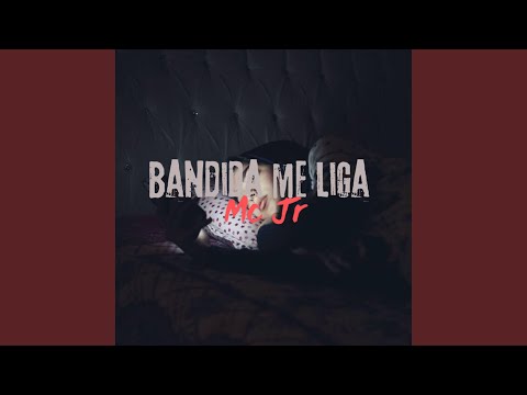 Bandida me Liga
